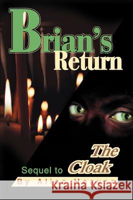 Brian's Return: Sequel to The Cloak Heaver, Alice 9780595300709 iUniverse - książka