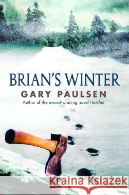 Brian's Winter Gary Paulsen 9780385321983 Delacorte Press Books for Young Readers - książka