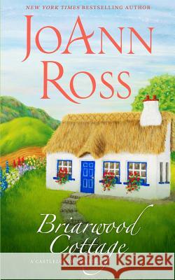 Briarwood Cottage: A Castlelough Novella JoAnn Ross 9781941134030 Castlelough Publishing, LLC - książka