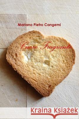 Briciole di Cuore Fragrante Mariano Pietro Cangemi 9781291707557 Lulu.com - książka