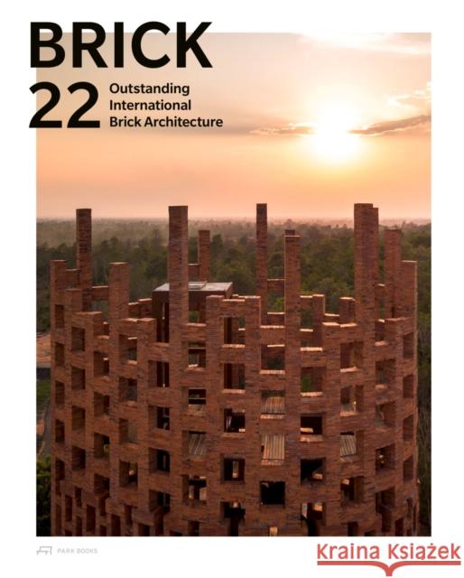 Brick 22: Outstanding International Brick Architecture  9783038602781 Park Books - książka