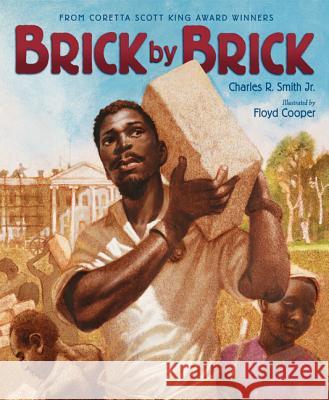 Brick by Brick Charles R. Smith Floyd Cooper 9780061920820 Amistad Press - książka