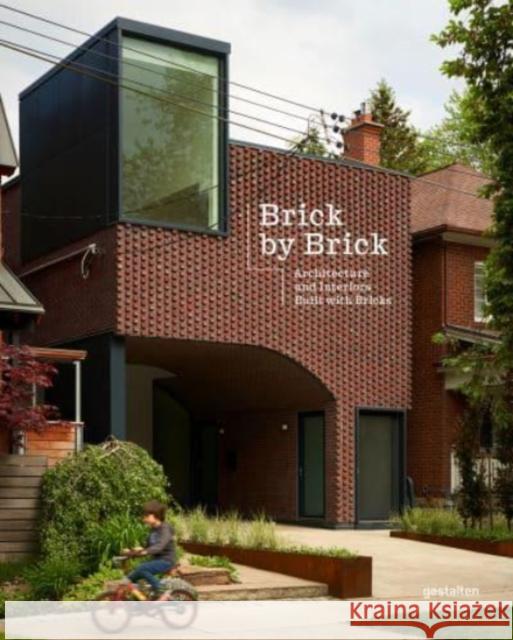 Brick by Brick: Architecture and Interiors Built with Bricks Gestalten 9783967040012 Die Gestalten Verlag - książka