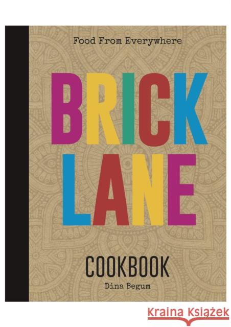 Brick Lane Cookbook Dina Begum 9780957037397 Kitchen Press - książka