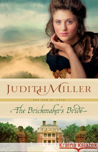 Brickmaker's Bride Judith Miller 9780764212550 Bethany House Publishers - książka