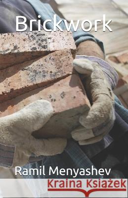 Brickwork Ramil Menyashev Ramil Menyashev 9781521423752 Independently Published - książka