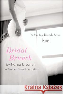 Bridal Brunch Norma L. Jarrett 9781499391930 Createspace - książka
