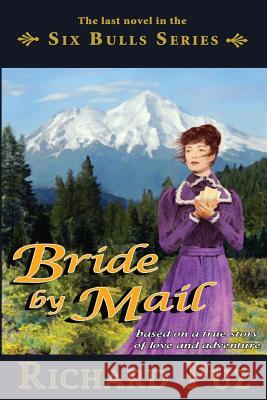 Bride by Mail Richard Puz 9780985277987 East 74th Street Press Washington - książka