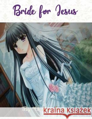 Bride for Christ Chelsea Kong 9798579713650 Independently Published - książka