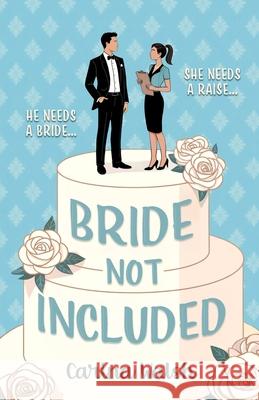Bride Not Included Carina Walsh 9781953139252 Via Veritas Vita Press - książka