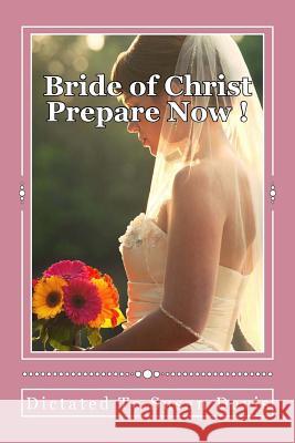 Bride of Christ Prepare Now Susan Davis 9781490519029 Createspace - książka