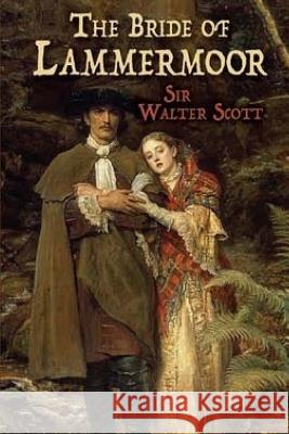 Bride of Lammermoor Sir Walter Scott 9781548253165 Createspace Independent Publishing Platform - książka