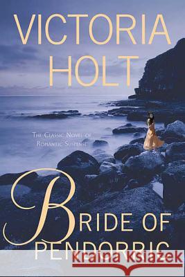 Bride of Pendorric Victoria Holt 9780312384166 St. Martin's Griffin - książka