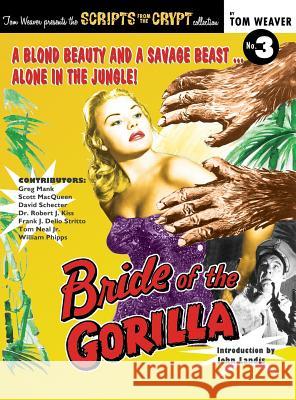 Bride of the Gorilla (hardback) Weaver, Tom 9781593938246 BearManor Media - książka