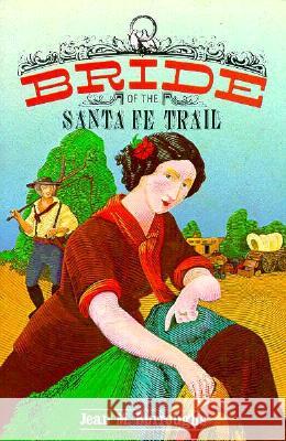 Bride of the Santa Fe Trail Jean M. Burroughs 9780865340428 Sunstone Press - książka