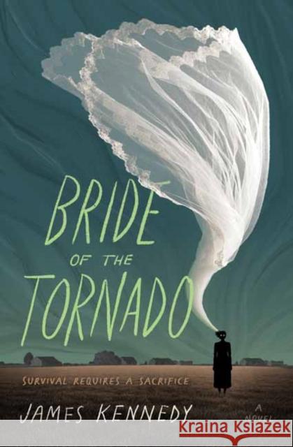 Bride of the Tornado: A Novel James Kennedy 9781683693277 Quirk Books - książka