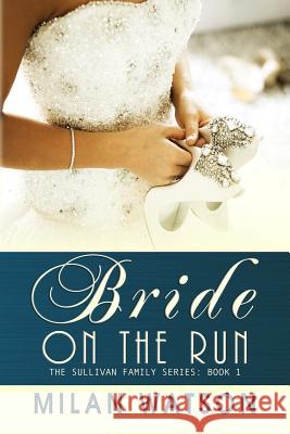 Bride on the Run Milan Watson 9780620738644 Milan Watson - książka