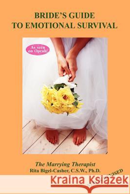 Bride's Guide To Emotional Survival Rita Bigel-Casher 9781410748393 Authorhouse - książka
