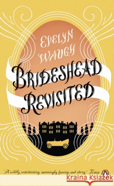 Brideshead Revisited: The Sacred And Profane Memories Of Captain Charles Ryder Waugh, Evelyn 9780241951613 Penguin Books Ltd - książka