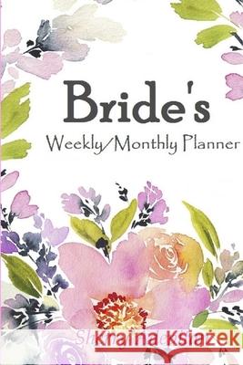 Brides:Weekly/Monthly Planner Sherry Adepitan 9781365431982 Lulu.com - książka