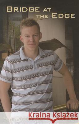 Bridge at the Edge Boye Brogeland, David Bird 9781897106815 Master Point Press - książka