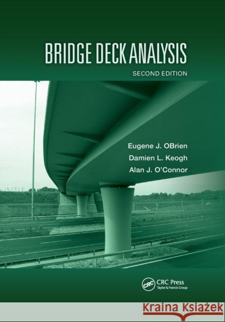 Bridge Deck Analysis Eugene J. Obrien Damien Keogh Alan O'Connor 9780367869397 CRC Press - książka