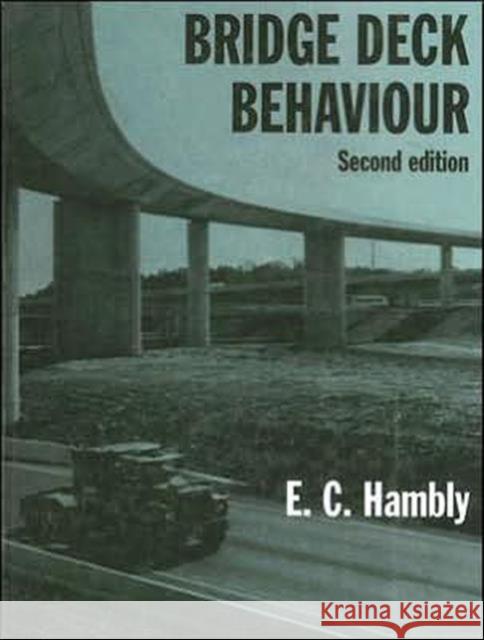 Bridge Deck Behaviour E. C. Hambly 9780419172604 Spons Architecture Price Book - książka