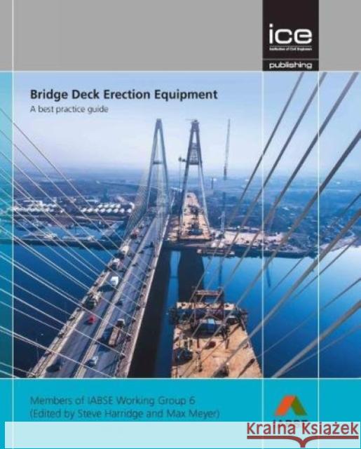 BRIDGE DECK ERECTION EQUIPMENT  IABSE WORKING GROUP6 9780727761934  - książka