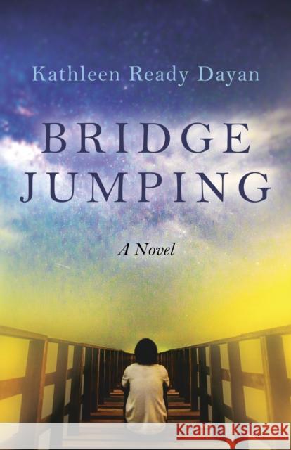 Bridge Jumping: A Novel Kathleen Ready Dayan 9781803413525 John Hunt Publishing - książka