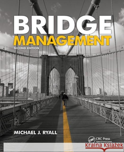 Bridge Management Michael J. Ryall 9780367866891 CRC Press - książka