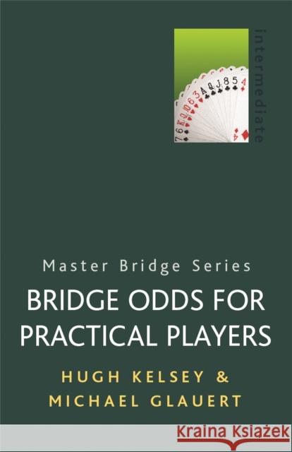 Bridge Odds for Practical Players Michael Glauert 9780304357789 Orion Publishing Co - książka