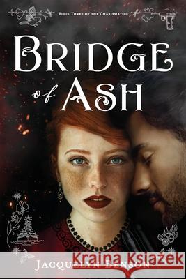 Bridge of Ash Jacquelyn Benson 9781734559972 Vaughan Woods Publishing - książka