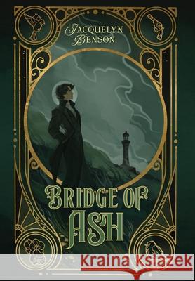 Bridge of Ash Jacquelyn Benson 9781959050254 Vaughan Woods Publishing - książka