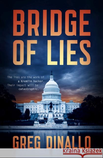 Bridge of Lies Greg Dinallo 9781504073806 Open Road Media Mystery & Thri - książka