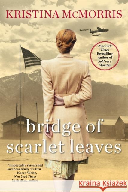 Bridge of Scarlet Leaves Kristina McMorris 9781496725844 Kensington Publishing Corporation - książka