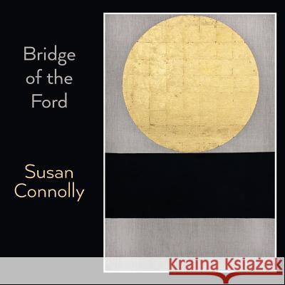 Bridge of the Ford Susan Connolly 9781848614659 Shearsman Books - książka