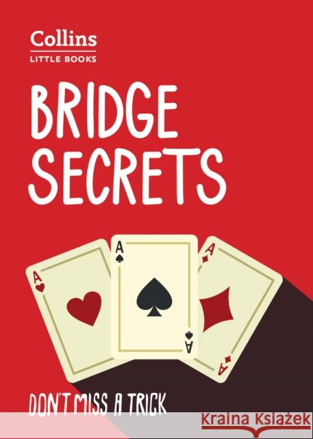 Bridge Secrets: Don’T Miss a Trick Collins Books 9780008250478 HarperCollins Publishers - książka