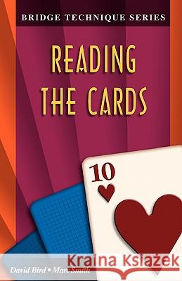 Bridge Technique 10: Reading the Cards Marc Smith David Bird 9781894154345 Master Point Press - książka