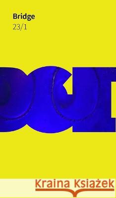 Bridge Volume 23, Number 1: Data 1: Apparitions Michael Workman Johanna Drucker Richard Minsky 9798987933015 Bridge Art, Nfp - książka