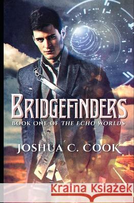 Bridgefinders Joshua C Cook 9781530840250 Createspace Independent Publishing Platform - książka