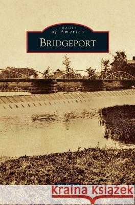 Bridgeport Judy Barrett, Dr 9781531672713 Arcadia Publishing Library Editions - książka