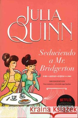 Bridgerton 4 - Seduciendo a Mr. Bridgerton -V3* Quinn, Julia 9788416327850 Urano - książka