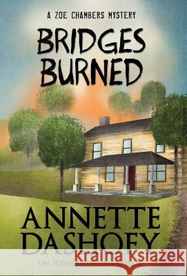 Bridges Burned Annette Dashofy 9781941962428 Henery Press - książka