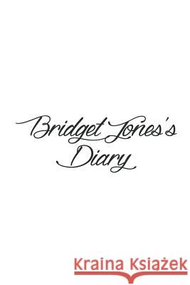 Bridget Jones's Diary Preston Publishing London 9781539483281 Createspace Independent Publishing Platform - książka