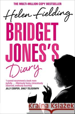 Bridget Jones's Diary: the hilarious and addictive smash-hit from the original singleton Helen Fielding 9781447288930 Pan Macmillan - książka