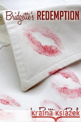 Bridgette's Redemption Brittney Reel 9781304607584 Lulu.com - książka