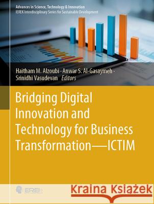 Bridging Digital Innovation and Technology for Business Transformation - Ictim Haitham M. Alzoubi Anwar S. Al-Gasaymeh Srinidhi Vasudevan 9783031905575 Springer - książka