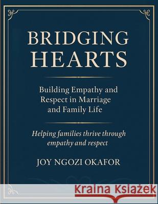 Bridging Hearts Bridging Hearts Okafor 9781807190934 London Book Publishers - książka