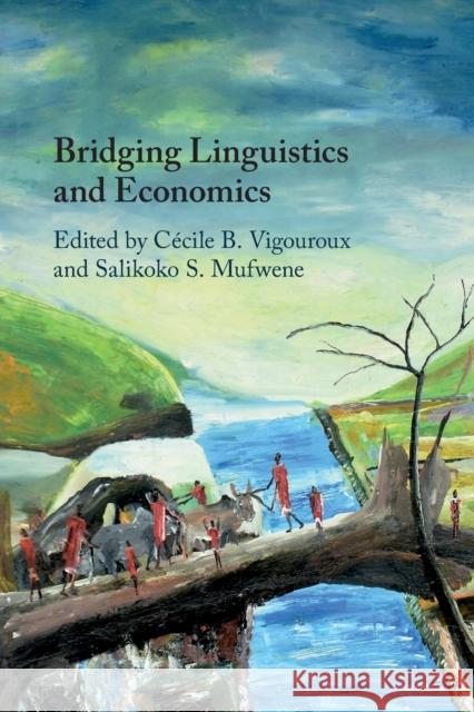 Bridging Linguistics and Economics  9781108749602 Cambridge University Press - książka
