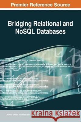 Bridging Relational and NoSQL Databases Gaspar, Drazena 9781522533856 Information Science Reference - książka